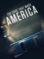 Машины, которые создали Америку/The Cars That Made America