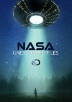 NASA: Необъяснимые материалы/NASAs Unexplained Files