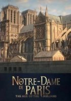 Нотр-Дам де Пари: Эпоха Строителей/Notre-Dame de Paris: The Age of the Builders