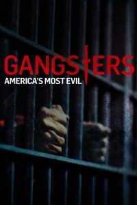 Самые опасные гангстеры Америки/Gangsters: Americas Most Evil 2 сезон
