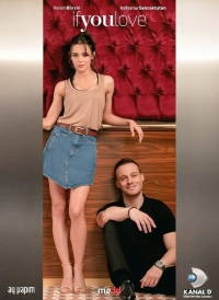 Если сильно полюбишь/Ya çok seversen