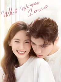 Почему женщины влюбляются/Why Women Love