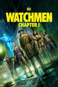 Хранители (2024)/Watchmen: Chapter I